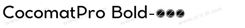 CocomatPro Bold字体转换